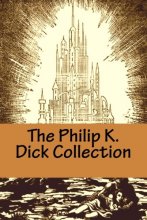 Cover art for The Philip K. Dick Collection