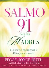 Cover art for Salmo 91 Para Las Madres: El escudo protector de Dios para sus hijos (Spanish Edition)