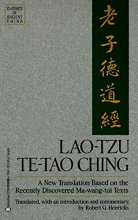 Cover art for Lao Tzu: Te-Tao Ching - A New Translation Based on the Recently Discovered Ma-wang-tui Texts (Classics of Ancient China)