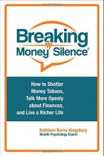 Cover art for Breaking Money Silence®: How to Shatter Money Taboos, Talk More Openly about Finances, and Live a Richer Life