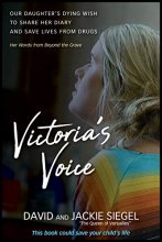 Cover art for Victoria's Voice: Our daughter's dying wish to share her diary and save lives from drugs