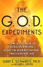 Cover art for The G.O.D. Experiments: How Science Is Discovering God In Everything, Including Us