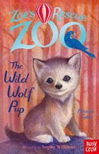 Cover art for Zoes Rescue Zoo Wild Wolf Pup