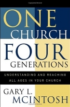 Cover art for One Church, Four Generations: Understanding and Reaching All Ages in Your Church