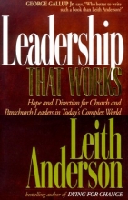 Cover art for Leadership That Works: Hope and Directions for Church and Parachurch Leaders in Today's Complex World
