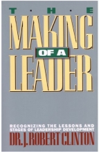 Cover art for The Making of a Leader: Recognizing the Lessons and Stages of Leadership Development
