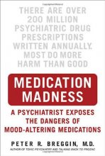Cover art for Medication Madness: A Psychiatrist Exposes the Dangers of Mood-Altering Medications