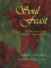 Cover art for Soul Feast : An Invitation to the Christian Spiritual Life