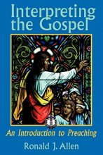 Cover art for Interpreting the Gospel: An Introduction to Preaching