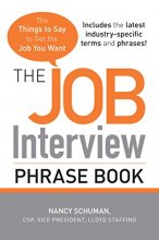 Cover art for The Job Interview Phrase Book: The Things to Say to Get You the Job You Want