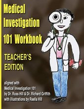 Cover art for Medical Investigation 101 Workbook - Teacher's Edition: Teacher's Edition