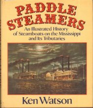 Cover art for Paddle steamers: An illustrated history of steamboats on the Mississippi and its tributaries