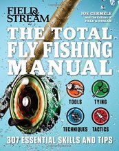 Cover art for The Total Fly Fishing Manual: 307 Essential Skills and Tips