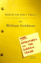 Cover art for Which Lie Did I Tell?: More Adventures in the Screen Trade