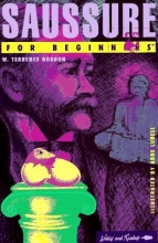 Cover art for Saussure for Beginners (Writers and Readers Beginners Documentary Comic Book)