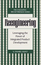 Cover art for Reengineering: Leveraging the Power of Integrated Product Development