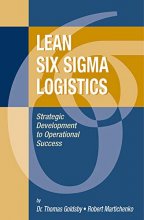 Cover art for Lean Six Sigma Logistics: Strategic Development to Operational Success