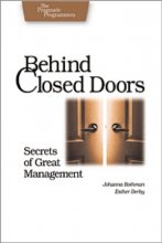 Cover art for Behind Closed Doors: Secrets of Great Management (Pragmatic Programmers)