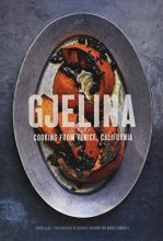 Cover art for Gjelina: Cooking from Venice, California (California Cooking, Restaurant Cookbooks, Cal-Med Cookbook)