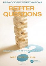 Cover art for Pre-Accident Investigations: Better Questions - An Applied Approach to Operational Learning