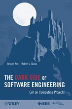 Cover art for The Dark Side of Software Engineering: Evil on Computing Projects