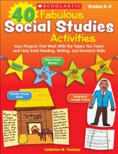 Cover art for 40 Fabulous Social Studies Activities: Easy Projects That Work With the Topics You Teach and Help Build Reading, Writing, and Research Skills