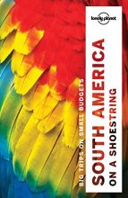 Cover art for Lonely Planet South America on a shoestring (Multi Country Guide)