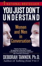 Cover art for You Just Don't Understand: Women and Men in Conversation