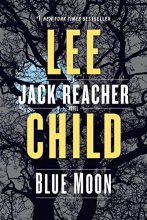 Cover art for Blue Moon: A Jack Reacher Novel