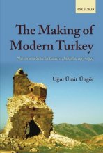 Cover art for The Making of Modern Turkey: Nation and State in Eastern Anatolia, 1913-1950