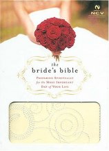 Cover art for Holy Bible: New Century Version, Bride's Bible Preparing Spiritually for the Most Important Day of Your Life