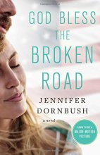 Cover art for God Bless the Broken Road: A Novel
