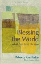 Cover art for Blessing the World: What Can Save Us Now