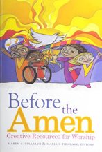 Cover art for Before the Amen: Creative Resources for Worship