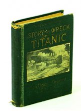 Cover art for Story of the Wreck of the Titanic 1912 Edition