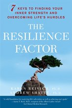 Cover art for The Resilience Factor: 7 Keys to Finding Your Inner Strength and Overcoming Life's Hurdles