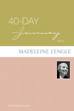 Cover art for 40-Day Journey with Madeleine L'Engle (40-Day Journey)