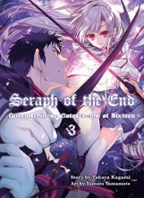 Cover art for Seraph of the End, 3: Guren Ichinose: Catastrophe at Sixteen