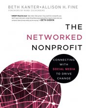 Cover art for The Networked Nonprofit: Connecting with Social Media to Drive Change