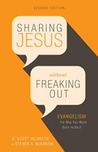 Cover art for Sharing Jesus Without Freaking Out: Evangelism the Way You Were Born to Do It
