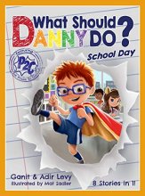 Cover art for What Should Danny Do? School Day (The Power to Choose Series)