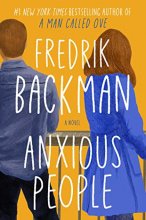 Cover art for Anxious People: A Novel