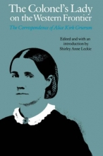 Cover art for The Colonel's Lady on the Western Frontier: The Correspondence of Alice Kirk Grierson (Women in the West Series)