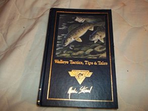 Cover art for Walleye Tactics, Tips & Tales (Complete Angler's Library)