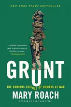 Cover art for Grunt: The Curious Science of Humans at War