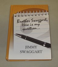 Cover art for Brother Swaggart, Here is my question... By Jimmy Swaggart