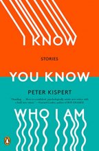Cover art for I Know You Know Who I Am: Stories