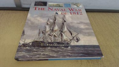Cover art for The Naval War of 1812 (Chatham Pictorial Histories)