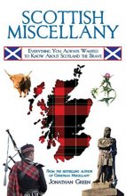 Cover art for Scottish Miscellany: Everything You Always Wanted to Know About Scotland the Brave
