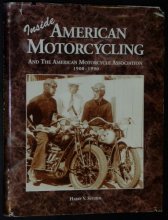 Cover art for Inside American Motorcycling and the American Motorcycle Association 1900-1990